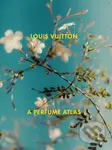 Louis Vuitton (A Perfume Atlas) - Jacques Cavallier-Belletrud, Lionel Paillès, Aurore de la Morinerie, Sébastien Zanella - kniha z kategorie Móda