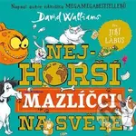 Nejhorší mazlíčci na světě - David Walliams