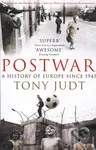 Postwar (A History of Europe Since 1945) - Tony Judt
