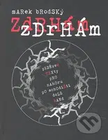 Zdrhám, zdrhám - Marek Brodský - kniha z kategorie Umění, design a architektura