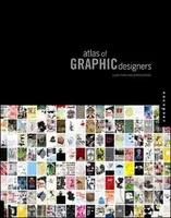 Atlas of Graphic Designers - Elena Stanic, Corina Lipavsky - kniha z kategorie Umění, design a architektura