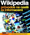 Wikipedia - průvodce na cestě za informacemi - kniha z kategorie Sítě a internet