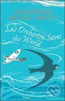 La's Orchestra Saves the World - Alexander McCall Smith - kniha z kategorie Beletrie
