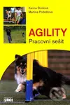 Agility (Pracovní sešit) - Karina Divišová, Martina Podešťová - kniha z kategorie Chov psů