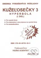 Kužeľosečky 3 - Hyperbola (I.diel) - Marián Olejár - kniha z kategorie Gymnázia