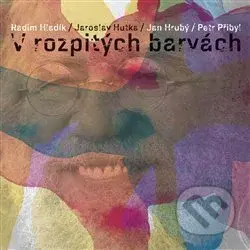 V rozpitých barvách - Jaroslav Hutka