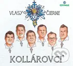 Kollárovci: Vlasy čierne - Kollárovci