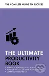 The Ultimate Productivity Book (Manage your Time, Increase your Efficiency, Get Things Done) - kniha z kategorie Management