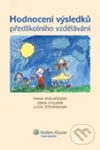 Hodnocení výsledků předškolního vzdělávání - Zora Syslová, Hana Sedláčková, Lucie Štěpánková - kniha z kategorie Pedagogika