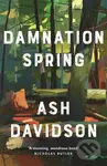 Damnation Spring - Ash Davidson