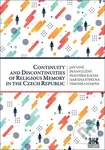 Continuity and Discontinuities of Religious Memory in the Czech Republic - kniha z kategorie Humanitní a společenské vědy
