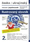Česko-ukrajinský ilustrovaný slovník 2. - Jana Hrachová Dolanská