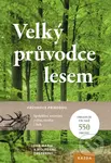 Velký průvodce lesem - Eva-Maria Dreyer, Wolfgang Dreyer - kniha z kategorie Biologie