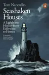 Seashaken Houses (A Lighthouse History from Eddystone to Fastnet) - kniha z kategorie Beletrie