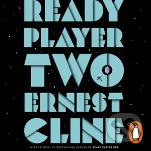 Ready Player Two - Ernest Cline