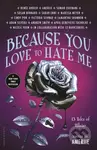 Because You Love to Hate Me - Ameriie - kniha z kategorie Beletrie pro děti