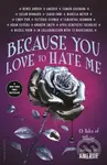 Because You Love to Hate Me - Ameriie