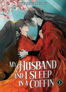 My Husband and I Sleep in a Coffin (Novel) Vol. 1 - Wu Shui Bu Du