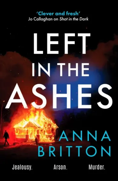 Left in the Ashes - Anna Britton