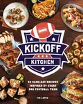 Kickoff Kitchen - Tim Lopez