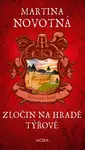 Zločin na hradě Týřově - Martina Novotná - e-kniha