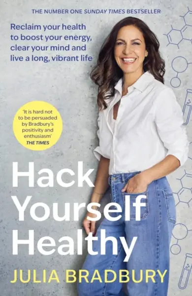 Hack Yourself Healthy - Julia Bradbury