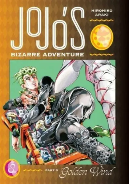 JoJo´s Bizarre Adventure: Part 5 Golden Wind 8 - Hirohiko Araki