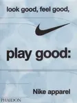 Look Good, Feel Good, Play Good - Maisie Skidmore, Nike