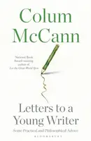 Letters to a Young Writer - Colum McCann