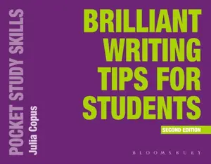 Brilliant Writing Tips for Students - Julia  Copus