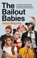 The Bailout Babies - Adam Maguire