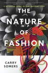 The Nature of Fashion - Carry Somers