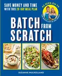 Batch From Scratch - Suzanne Mulholland