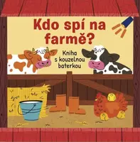 Kdo spí na farmě? Kniha s kouzelnou baterkou