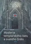 Mysteria templářského řádu a svatého Grálu - Willem F.  Veltman