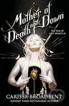 Mother of Death and Dawn - Carissa Broadbent - kniha z kategorie Fantasy