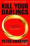Kill Your Darlings - -, Peter Swanson