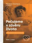 Pečujeme v závěru života - Martina Tesařová - kniha z kategorie Pečovatelství