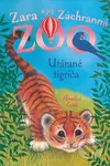 Zara a jej Záchranná zoo - Utárané tigríča - Amelia Cobb