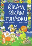 Říkám, říkám pohádku - Marie Tetourová, Edita Plicková - kniha z kategorie Pohádky