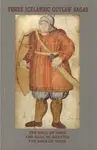 Three Icelandic Outlaw Sagas - Anthony Faulkes
