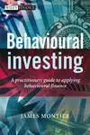 Behavioural Investing - Montier James