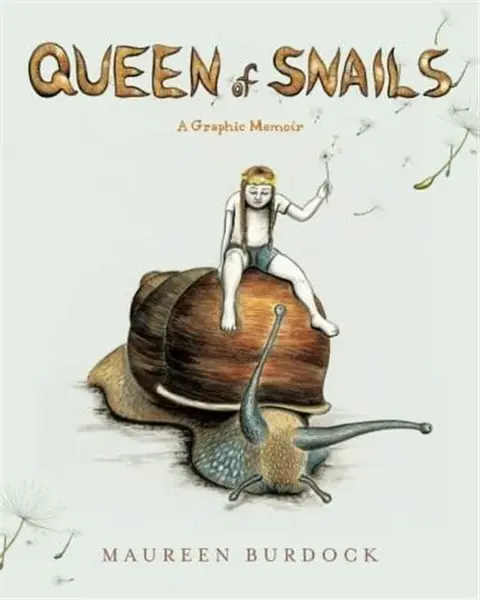 Queen of Snails - Maureen Burdock