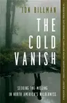The Cold Vanish - Jon Billman