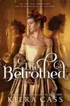 The Betrothed - Kiera Cassová