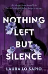 Nothing Left but Silence - Laura Lo Sapio