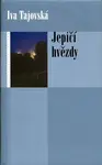 Jepičí hvězdy (poškozená) - Iva Tajovská
