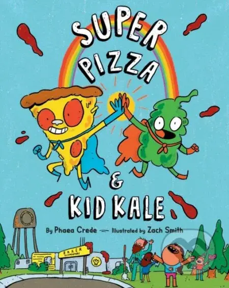 Super Pizza & Kid Kale - Phaea Crede