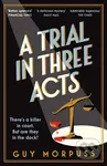 A Trial in Three Acts - Guy Morpuss - kniha z kategorie Detektivky, thrillery a horory