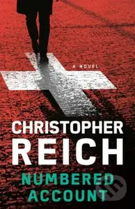 Numbered Account (A Novel) - Christopher Reich - kniha z kategorie Thrillery